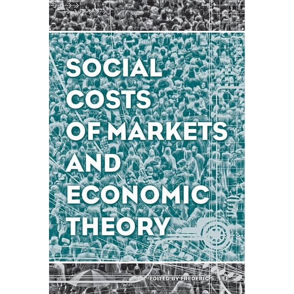 Ajes - Studies in Economic Reform and So Studies in Economic Reform and Social Justice: Social Costs of Markets and Economic Theory, (Paperback)