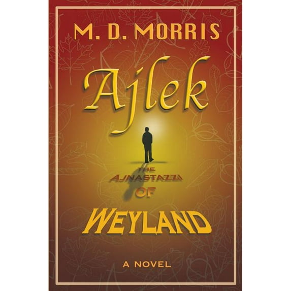Ajlek: The Ajnastazzi of Weyland, (Paperback)