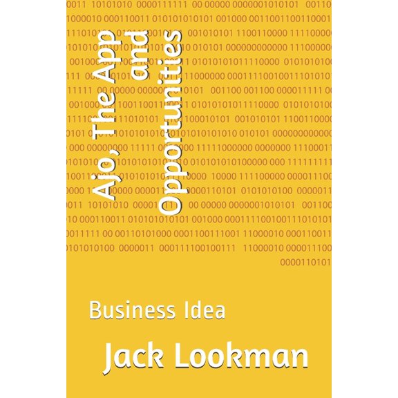 Ajo, The App and Opportunities: Business Idea (Paperback)