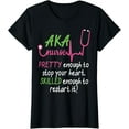thumbnail image 1 of Aka Nurse Tshirt Pretty to Stop Your Heart Nurse Week Gift, 1 of 3