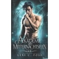 thumbnail image 1 of Akademie Der Mitternachtsfeen: Akademie der Mitternachtsfeen: Buch Eins: Ein paranormaler Reverse Harem Liebesroman (Paperback), 1 of 1