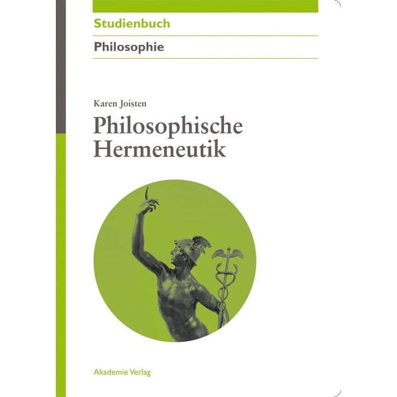 Akademie Studienbücher - Philosophie Philosophische Hermeneutik, (Paperback)