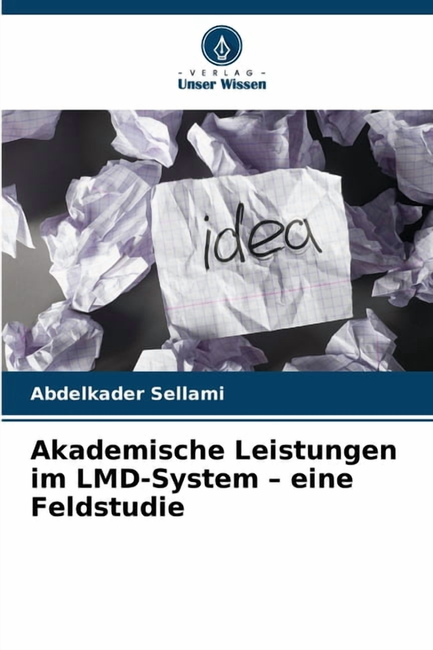 Akademische Leistungen im LMD-System - eine Feldstudie, (Paperback)