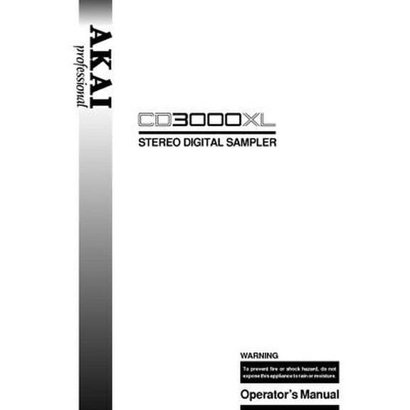 Instruction Manual ONLY for Akai CD3000XL Digital Sampler Owners Instruction Manual REPRINT