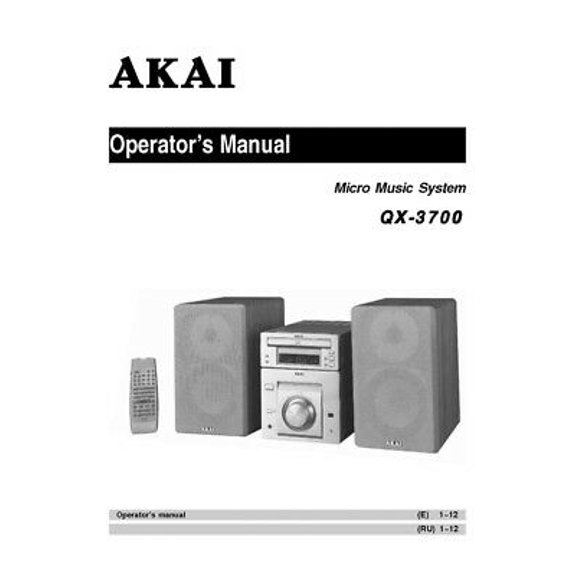 Instruction Manual ONLY for Akai QX-3700 Micro System Owners Instruction Manual REPRINT