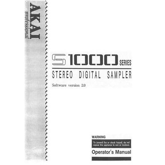 Instruction Manual ONLY for Akai S1000 Digital Sampler Owners Instruction Manual REPRINT