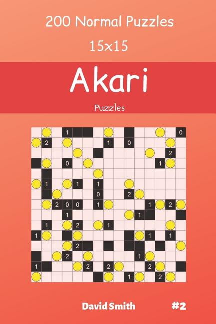 Akari Akari Puzzles - 200 Normal Puzzles 15x15 vol.2, Book 2 ...