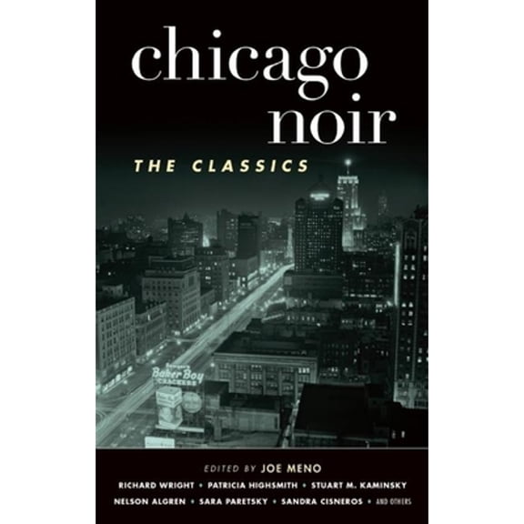 Pre-Owned Chicago Noir: The Classics (Akashic Noir), 9781617752940, 1617752940, Paperback,