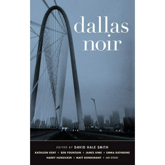 Akashic Noir: Dallas Noir (Paperback)