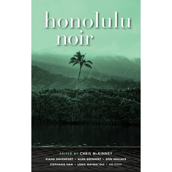 Akashic Noir Honolulu Noir, (Paperback)