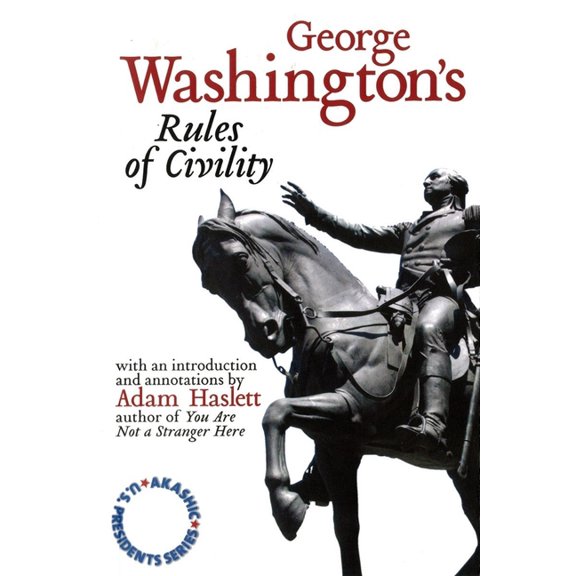 Akashic U.S. Presidents Rules of Civility, Book 01, (Paperback)