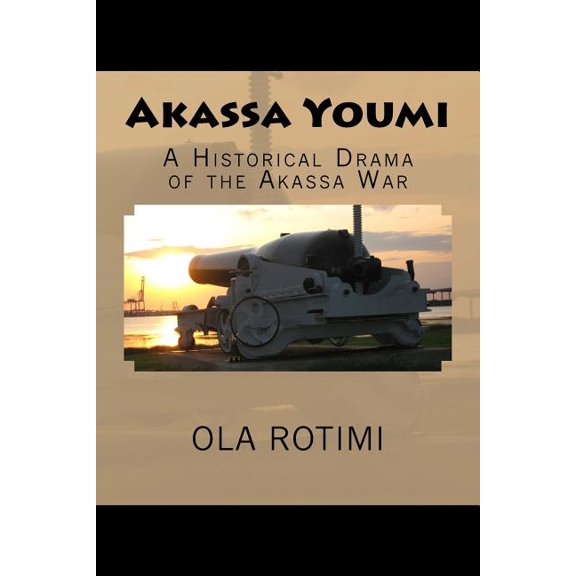 Akassa Youmi: An Historical Drama (Paperback)