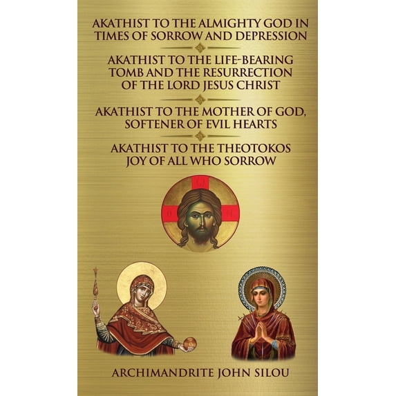 Akathist to the Almighty God in Times of Sorrow and Depression Akathist ...
