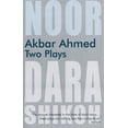 thumbnail image 1 of Akbar Ahmed: Two Plays: Noor and the Trial of Dara Shikoh (Paperback), 1 of 1