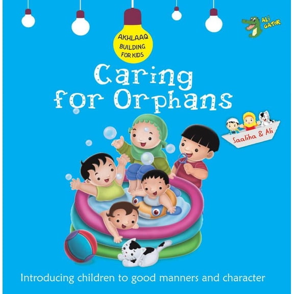 Akhlaaq Building Caring for Orphans: Good Manners and Character, (Paperback)