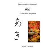 Aki Les cinq saisons du sense , Paperback