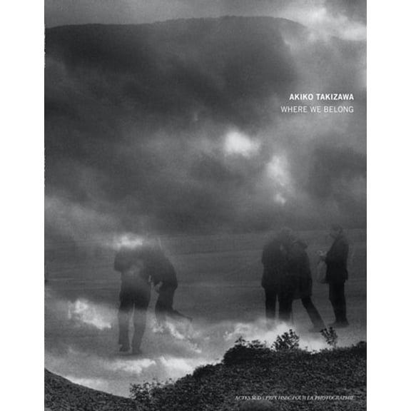 Akiko Takizawa: Hsbc Prize for Photography 2014, (Hardcover)