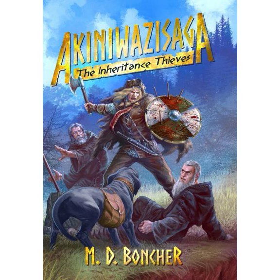 Akiniwazisaga Akiniwazisaga: The Inheritance Thieves, Book 2, (Hardcover)