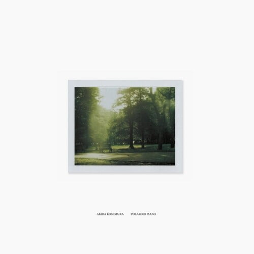 Akira Kosemura - Polaroid Piano (15th Anniversary Edition) - Music & Performance - Vinyl