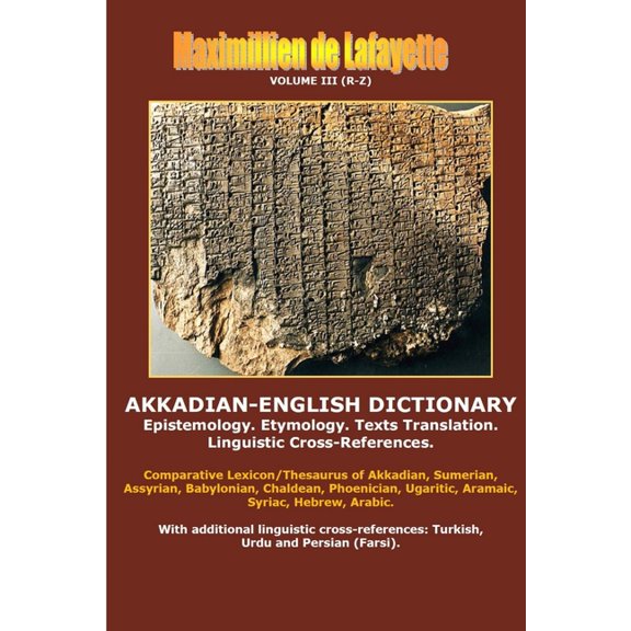 Akkadian-English Dictionary. Volume III (R-Z), (Paperback)