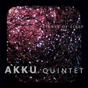 Akku Quintet Stages of Sleep (CD)