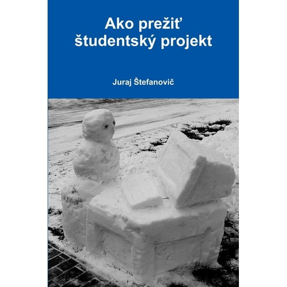 Ako preziť studentský projekt, (Paperback)