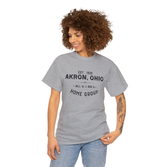 "Akron, Ohio Home Group" AA Sobriety Tee Shirt