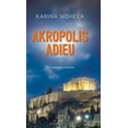thumbnail image 1 of Akropolis Adieu: Eine wahre Geschichte, (Hardcover), 1 of 1