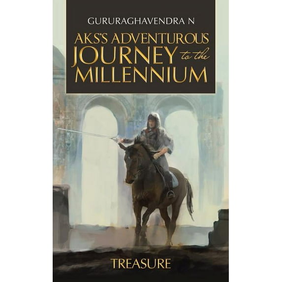 Aks'S Adventurous Journey to the Millennium: Treasure, (Paperback)