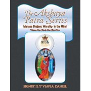 The Akshaya Patra Series Manasa Bhajare Worship in the Mind, Paperback