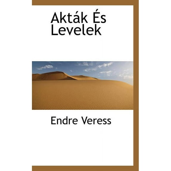 Akt K ?'S Levelek (Paperback)