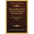 thumbnail image 1 of Aktenmassiger Bericht Uber Den Geheimen Deutschen Bund : Und Das Turnwesen (1831) (Paperback), 1 of 1