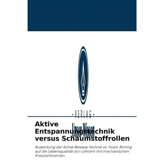 Aktive Entspannungstechnik versus Schaumstoffrollen (Paperback)