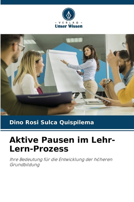 Aktive Pausen im Lehr-Lern-Prozess, (Paperback)