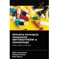 thumbnail image 1 of Aktualna koncepcja stosowania ANTYBIOTYKÓW w stomatologii (Paperback), 1 of 1