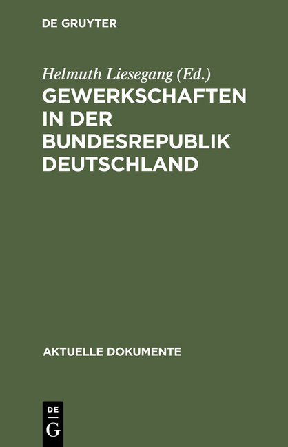 Aktuelle Dokumente: Gewerkschaften in der Bundesrepublik Deutschland (Hardcover) - image 1 of 1