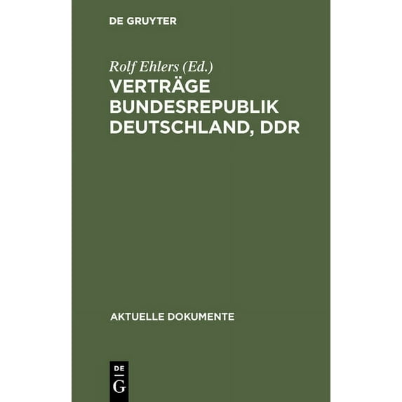 Aktuelle Dokumente Verträge Bundesrepublik Deutschland, Ddr, (Hardcover)