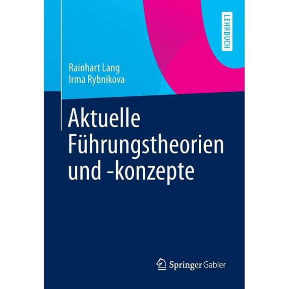 Aktuelle Führungstheorien Und -Konzepte (Paperback)