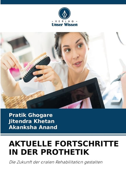 Aktuelle Fortschritte in Der Prothetik, (Paperback)