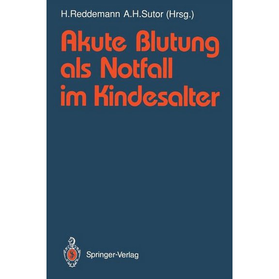 Akute Blutung ALS Notfall Im Kindesalter, (Paperback)