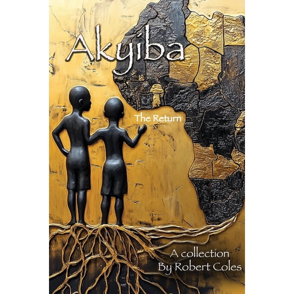 Akyiba: The Return, (Paperback)