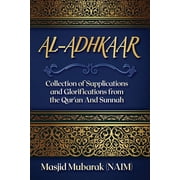 Al-Adhkaar Collection of Supplications and Glorifications from the Qur'an and Sunnah, Paperback