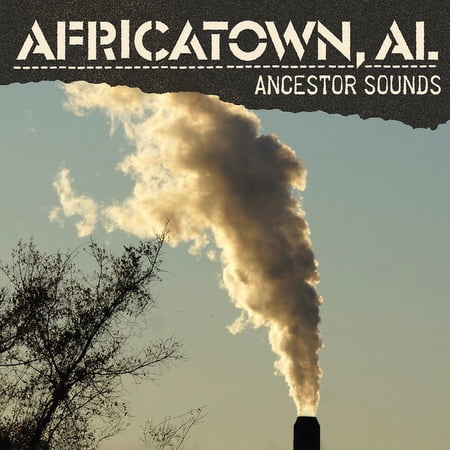 Al Africatown - Ancestor Sounds - Music & Performance - CD