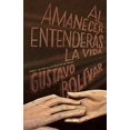 thumbnail image 1 of Pre-Owned Al amanecer entenderás la vida (Spanish Edition) (Paperback) 0804169586 9780804169585, 1 of 1