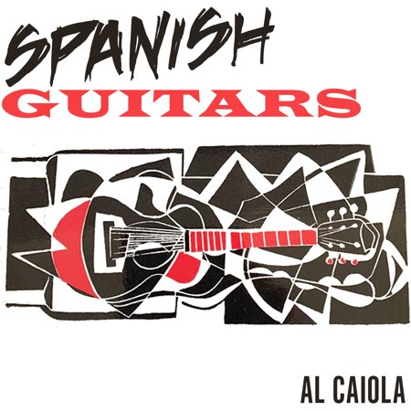 Al Caiola - Spanish Guitars - World / Reggae - CD