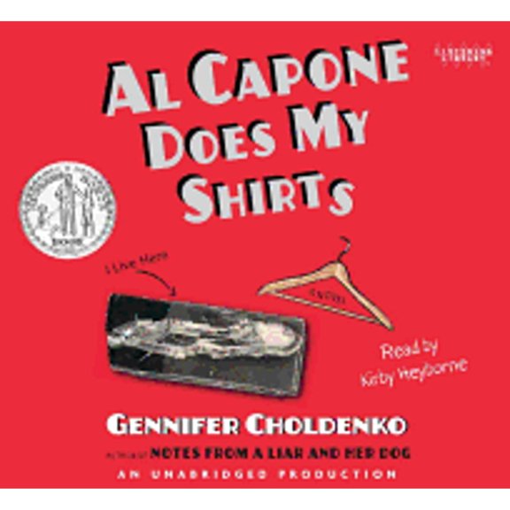 Pre-Owned Al Capone Does My Shirts (Audiobook) by Gennifer Choldenko, Mr. Kirby Heyborne