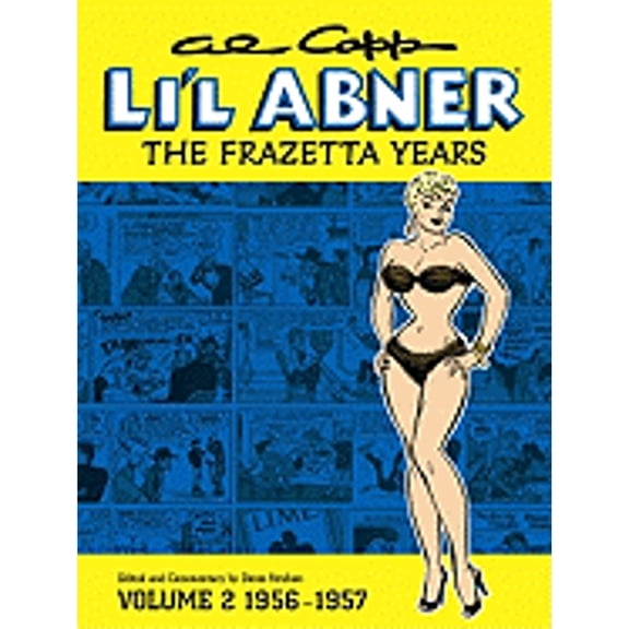 Pre-Owned Al Capp's Li'l Abner: The Frazetta Years (1956-57) Volume 2 (Hardcover) by Frank Frazetta