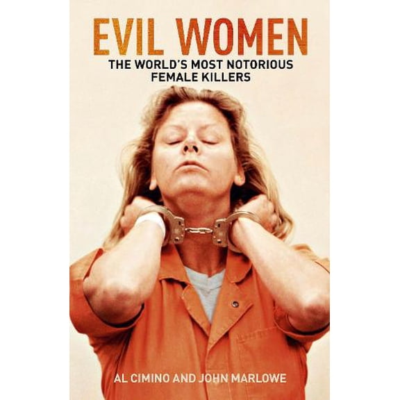 Al Cimino,John Marlowe Evil Women (Paperback) True Crime Casefiles