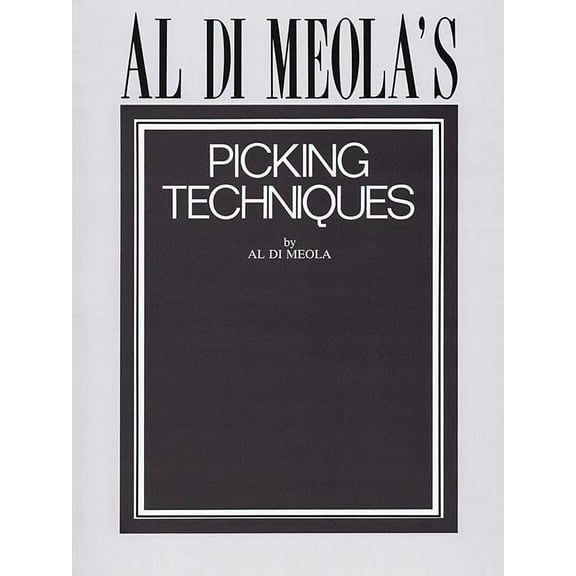 Al Di Meola's Picking Techniques, (Paperback)