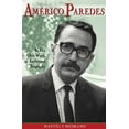 thumbnail image 1 of Al Filo: Mexican American Studies Series: Americo Paredes : In His Own Words, an Authorized Biography (Series #5) (Paperback), 1 of 1